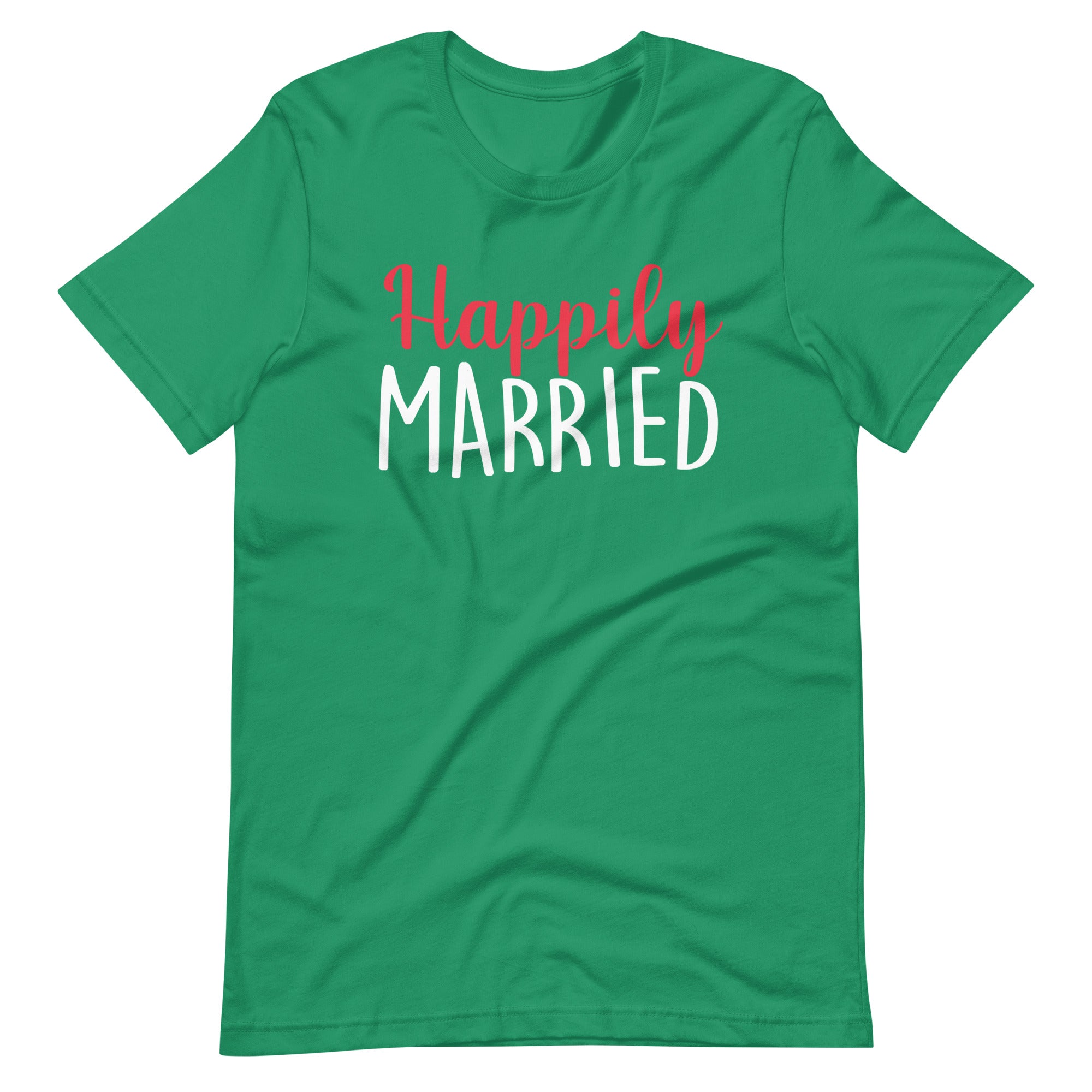 Happily Married - Unisex t-shirt