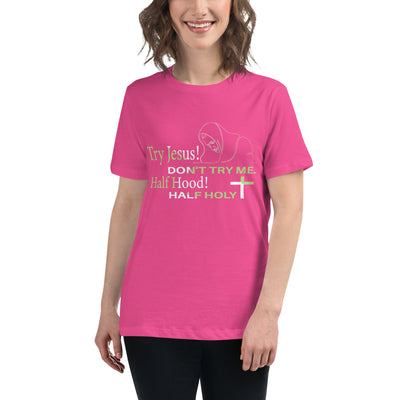 Try Jesus Women's Tee