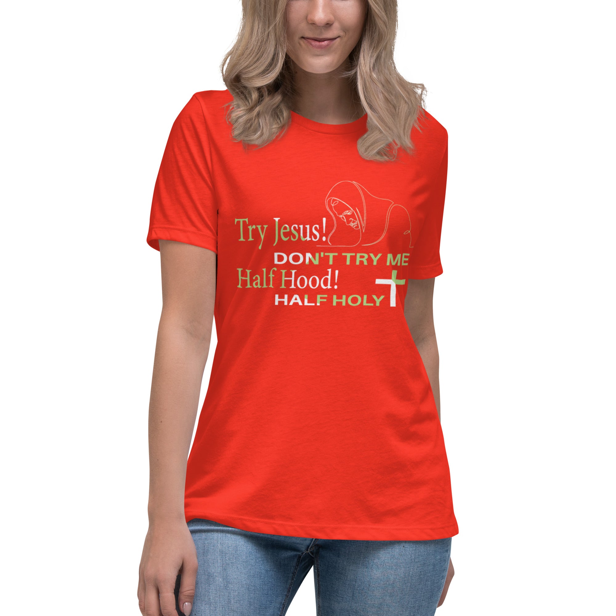 Try Jesus Women's Tee